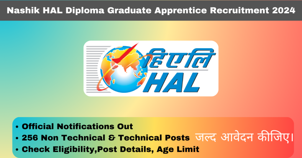 Nashik HAL Diploma Graduate Apprentice Recruitment 2024 Apply Online 256 Posts