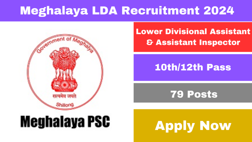MPSC LDA Recruitment 2024 Notification Out For 79 Meghalaya Lower Divisional Assistant & Assistant Inspector Posts, Apply Online